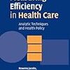 読書記録　Jacobs, Smith and Street "Measuring Efficiency in Health Care"