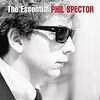 Phil Spector『The Essential PHIL SPECTOR』