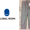 GLOBAL WORK「ワイドスラックス」（￥１９３０）  