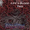 Rent Romus' Life's Blood Trio - Blood Motions