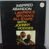 INSPIRED ABANDON / LAWRENCE BROWN'S ALL-STARS WITH JOHNNY HODGES