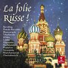 La Folie Russe!