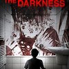 「ダークネス」（The Darkness）は丸くなったケヴィン・ベーコンを愛でる映画