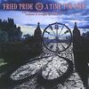 A TIME FOR LOVE / Fried Pride (2009 FLAC)