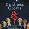 子どもに読んであげたい素敵な絵本　『Kindness Grows』のご紹介