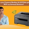 How Can You Connect Brother HL-L2370dw Printer to WiFi on Several Devices?