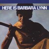 “Here is Barbara lynn”