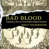 新刊『穢れた血－近代英国とスペイン間における人種の分類－』"Bad Blood: Staging Race Between Early Modern England and Spain"