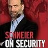  ブルース・シュナイアーの新刊『Schneier on Security』その他