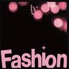 IVE「Fashion」歌詞意味解釈｜新しい自分を見つける一歩を応援するApp Storeキャンペーンソング