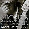 LEVI’S(R) BLACK PRESENTS アナザー・サイド・オブ・ミー / Marcus Miller