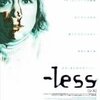 映画感想：「-less [レス] 」（６０点／スリラー）