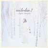 高垣彩陽「melodia2｣