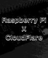 Cloudflare Tunnelを使ってRaspberry Pi上のサービスを安全に外部公開