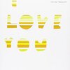 「I LOVE YOU」　2005
