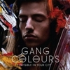  Gang Colours / Invisible In Your City
