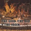 the good,the bad & the queen / Good the Bad & The Queen