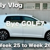 さよならGOLF7、そしてピコが不調になったりの週 [週刊VLOG] [Week 25 to Week 26, 2025]