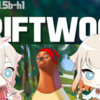【Driftwood demo × IA & ONE】平和なナマケモノダウンヒル！