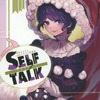 【同人誌46p/フルカラーイラスト集】SELF TALK / 骨付きフリル