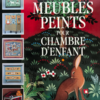 "MEUBLES PEINTS POUR CHAMBRE D'ENFANT"