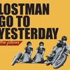 LOSTMAN　GO TO YESTERDAY