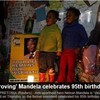 4th. Mandela Day　- July 18, 2013　〜　Happy birthday, Tata Madiba