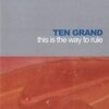 this is the way to rule/TEN GRAND(CD)