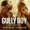 『ガリーボーイ』“GULLY BOY”   【感想/試写会レビュー】