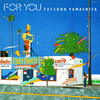 ◆LPレコード右他２０枚◆山下達郎「For You」Air Records RAL-8801　《1982年》　日本盤　オリジナル盤、シティポップ、和モノ、ライトメロウ、CityPop、竹内まりや