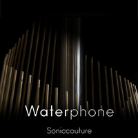 Soniccouture Waterphone 〜ホラー映画の「あの音」がソフト音源で登場