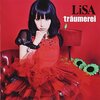 好き勝手に好きな曲を紹介したい! その⑥　LiSA『träumerei』