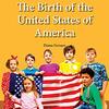 アメリカ誕生の歴史を平易に書いた、WHRシリーズから『The Birth of the United States』のご紹介