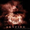 Skyfire 「Timeless Departure」