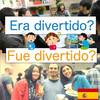 【era? fue? divertido】スペイン語で感想は線過去？点過去？