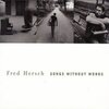 Fred Hersch: Songs without Words disc.1(2001)　再び淡い夏雲が沸く空のしたで