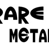 RARE METAL