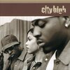 今日の１曲【City High - What Would You Do?】