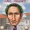 ぐいぐい読める！スピード感がすごい/Who was Julius Cesar?