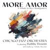 More Amor-A Tribute To Wes Montgomery / Chicago Jazz Orchestra feat. Bobby Broom (2025)