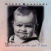 Dedicated To The One I Love / Linda Ronstadt