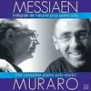 Roger Muraro: Olivier Messiaen/The complete piano solo works (2016)　ムラロのメシアンを聴きながらジャズのことを