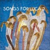 Songs For Luca2