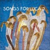 Songs For Luca2