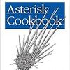  『Asterisk Cookbook』のためのWiki開設＆海外でのAsterisk本刊行ラッシュ