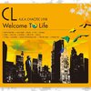 【Cl - Welcome To Life】