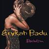 Baduizm - Erykah Badu