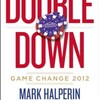 『Double Down』Mark Halperin, John Heilemann(Penguin)