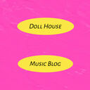 Doll House Music Blog.