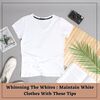 Whitening The Whites: Maintain White Clothes With These Tips